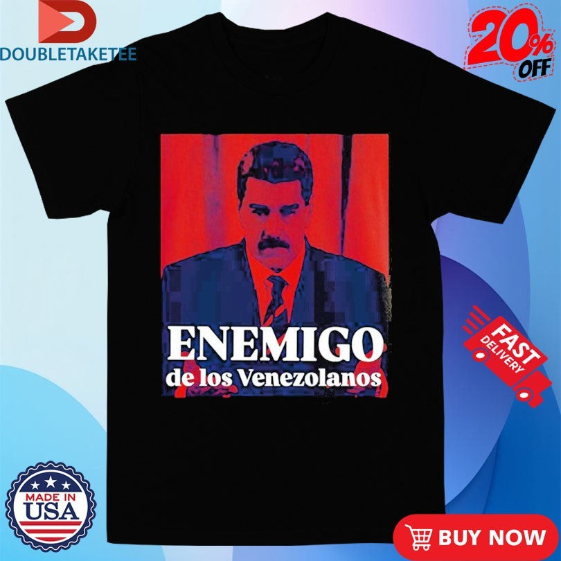 Official Nicolás Maduro Enemigo De Los Venezolanos Political Protest Venezuela Opposition Shirts