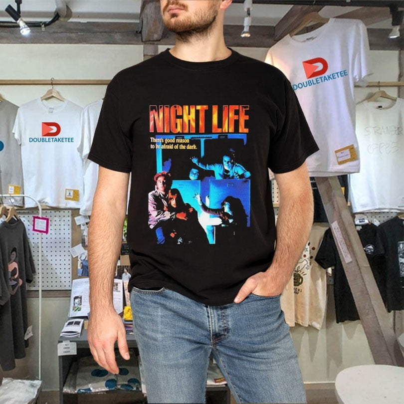 Official Night Life There’s Good Reason To Be Afraid Of The Dark Shirts