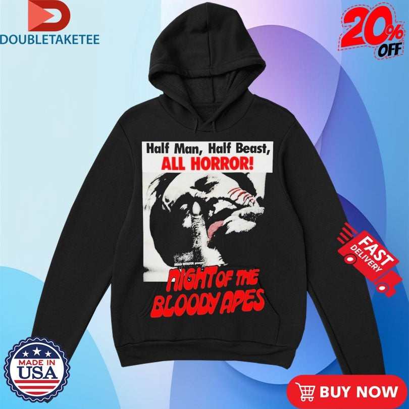 Official Night Of The Bloody Apes Half Man Half Beast All Horror Shirts