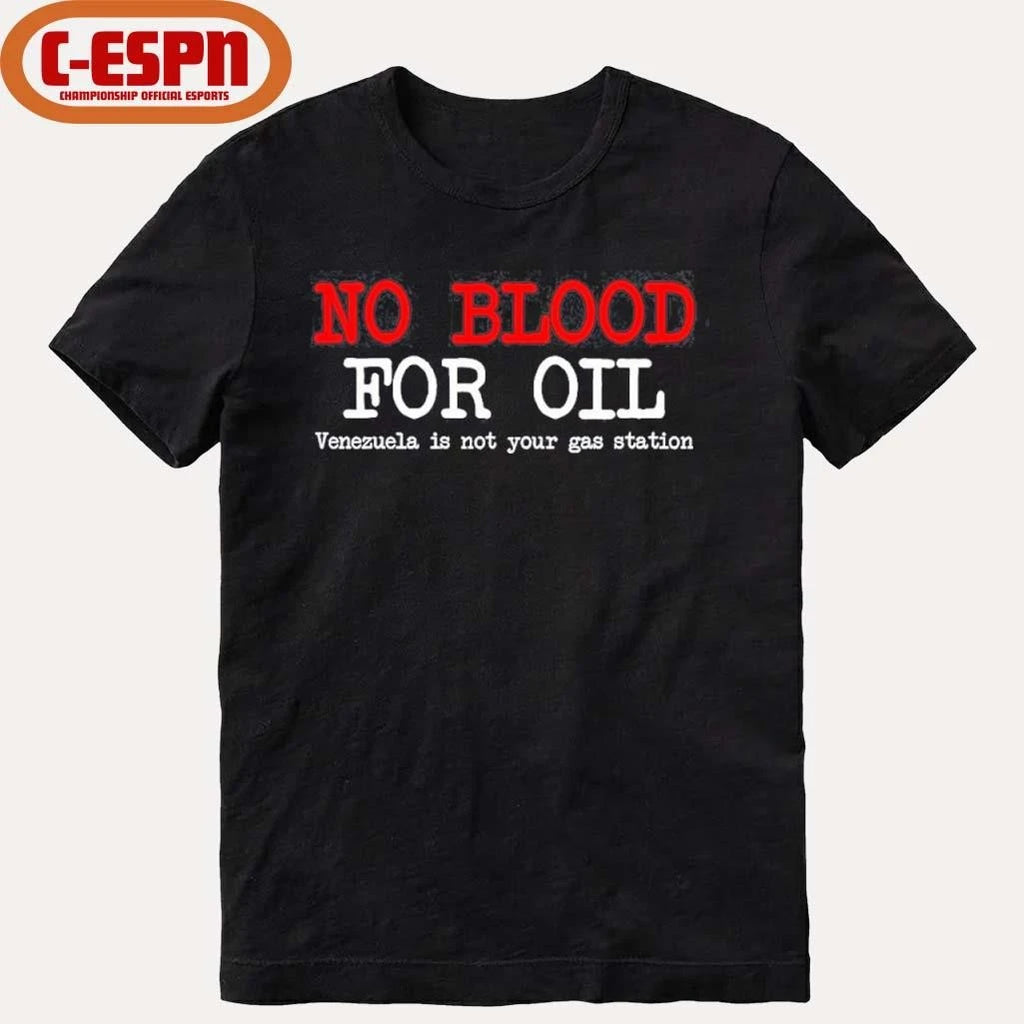 Official No Blood For Oil Venezuela T-Shirt