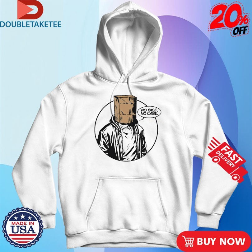Official No Face No Case Shirts