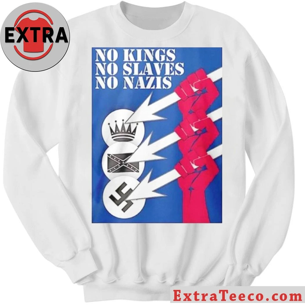 Official No Kings No Slaves No Nazis Shirt