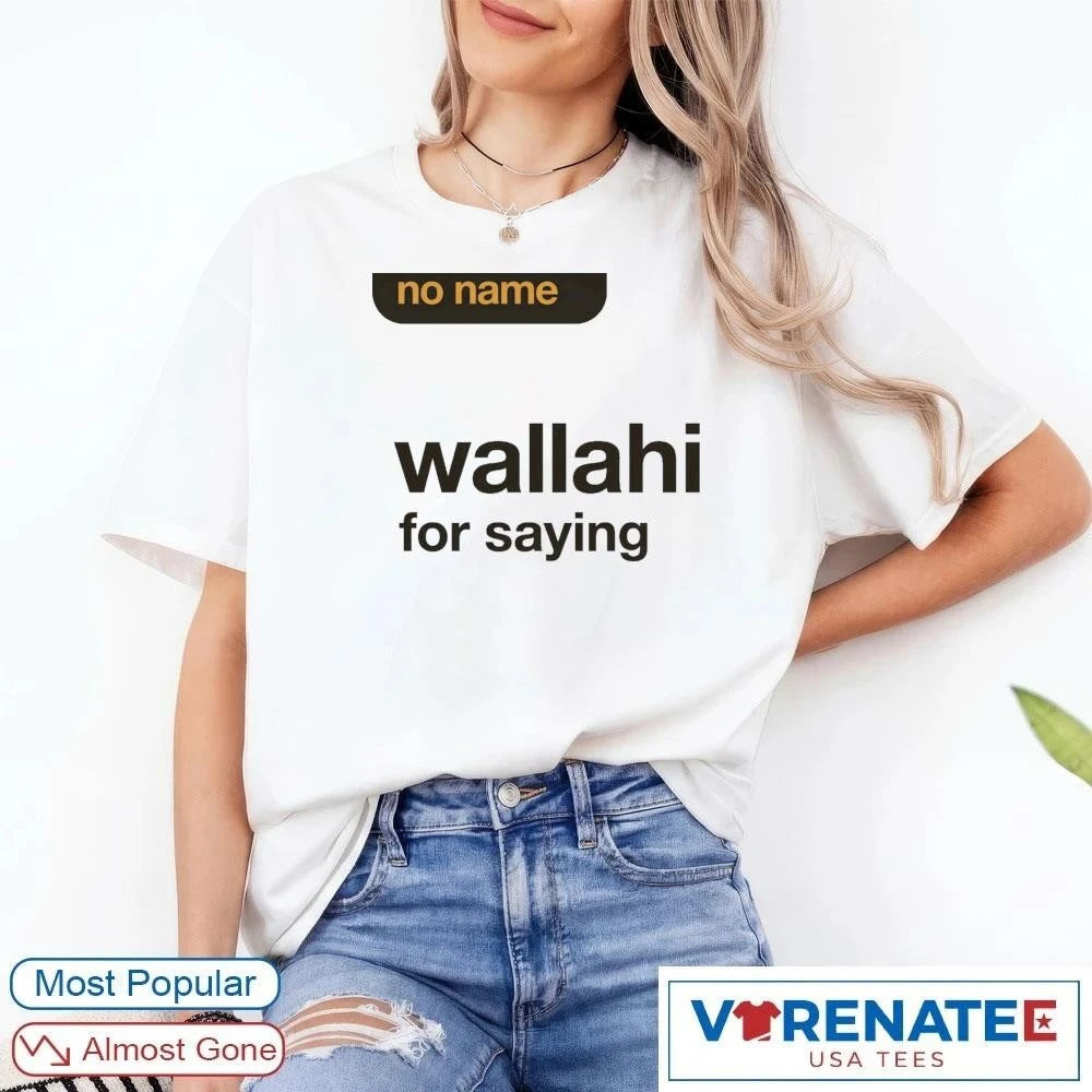 Official No Name Wallahi For Saying Say Wallahi Bro IShowSpeed Meme T-Shirt
