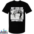 Official Not Even Ice Supports Ice Police T-Shirts