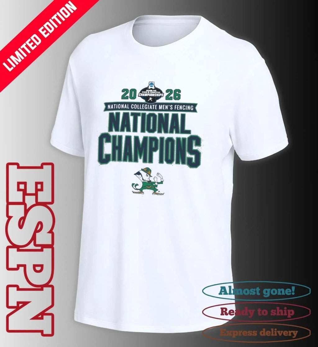 Official Notre Dame Fighting Irish 2026 NCAA DI Men’s Fencing National Champions T-Shirt