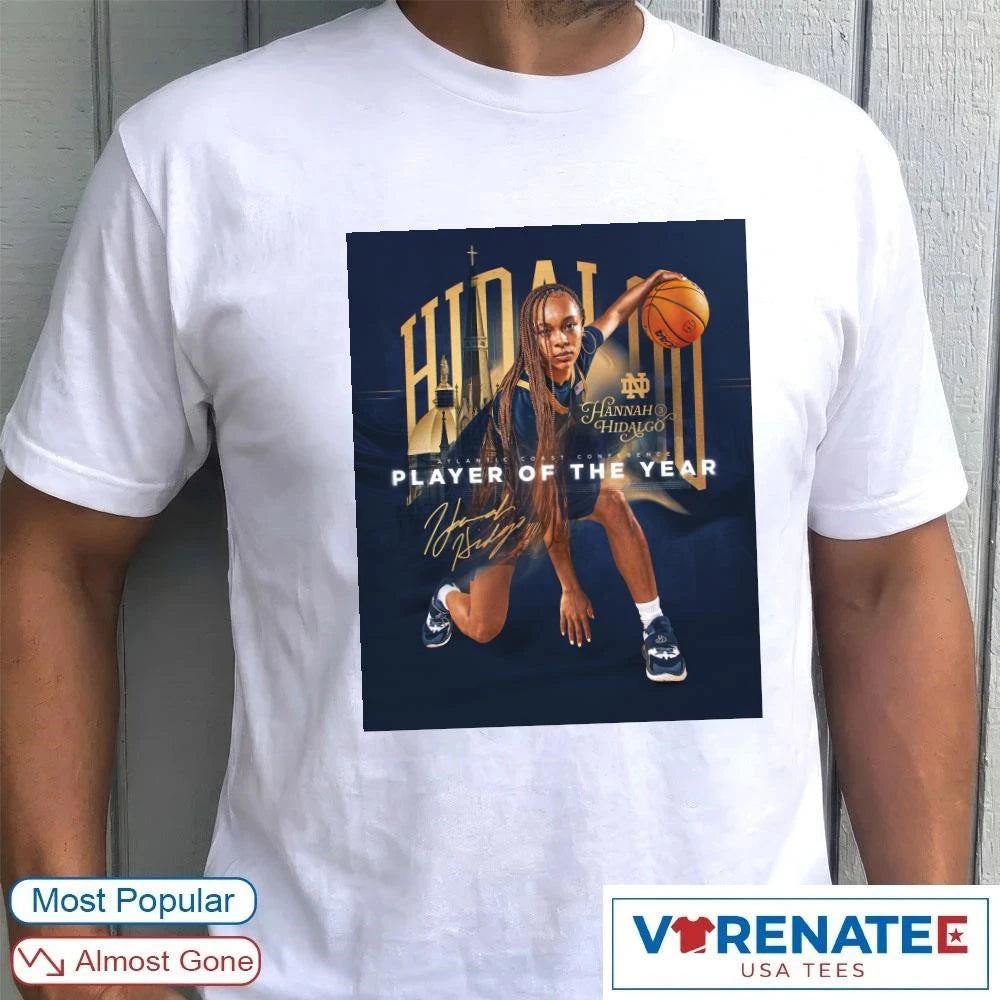 Official Notre Dame Fighting Irish Hannah Hidalgo ACC Player of the Year Signature Poster T-shirt