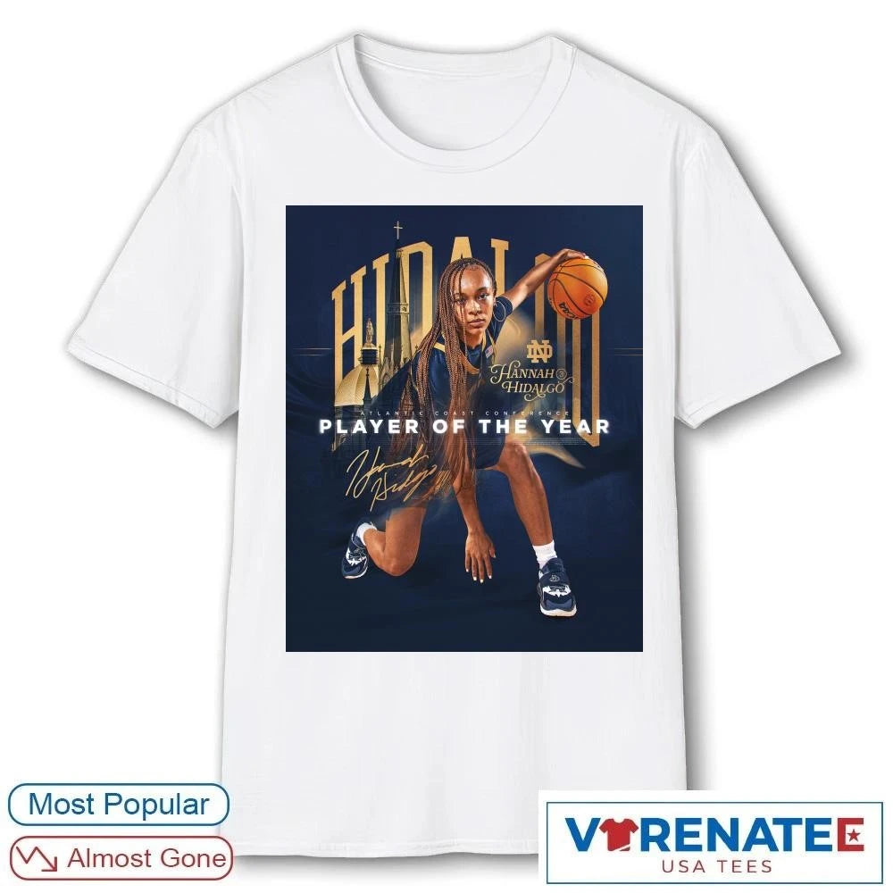 Official Notre Dame Fighting Irish Hannah Hidalgo ACC Player of the Year Signature Poster T-shirt