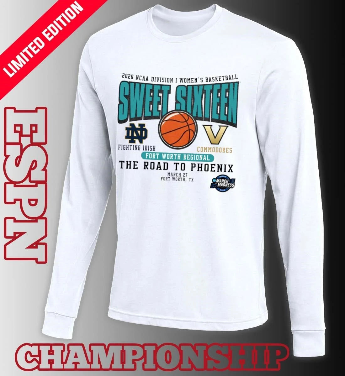 Official Notre Dame Vs Vanderbilt 2026 NCAA DI Women’s Basketball Sweet Sixteen T-Shirt