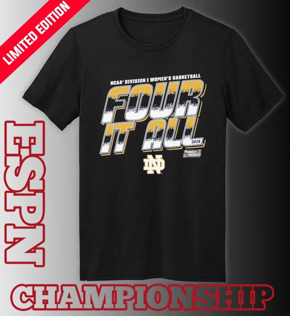Official Notre Dame Women’s Basketball Four It All 2026 March Madness Shirt