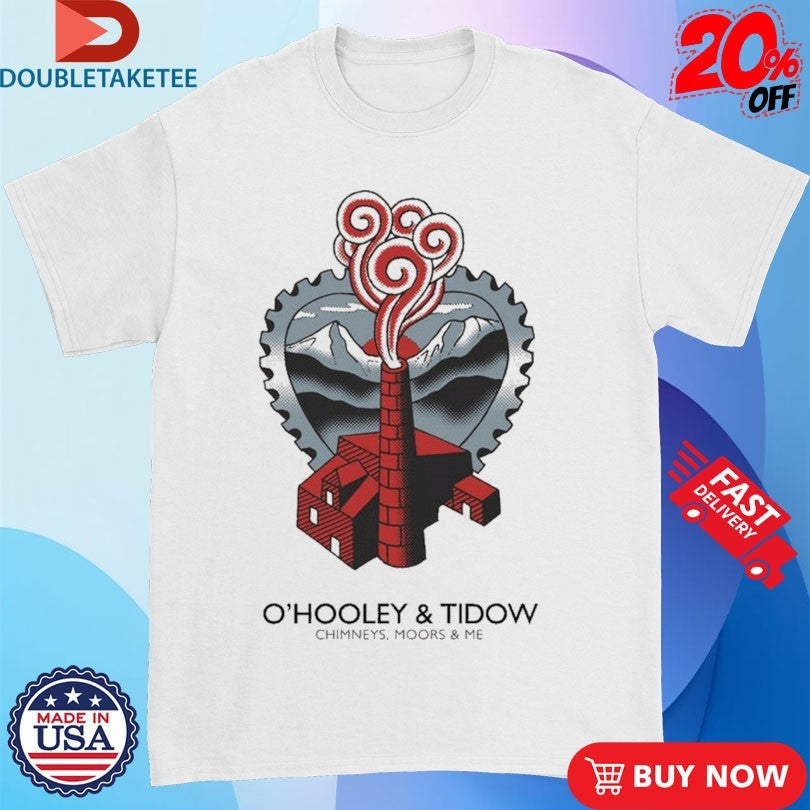 Official O’Hooley &amp; Tidow Chimneys, Moors And Me Shirts