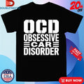 Official Obsessive Car Disorder Shirts