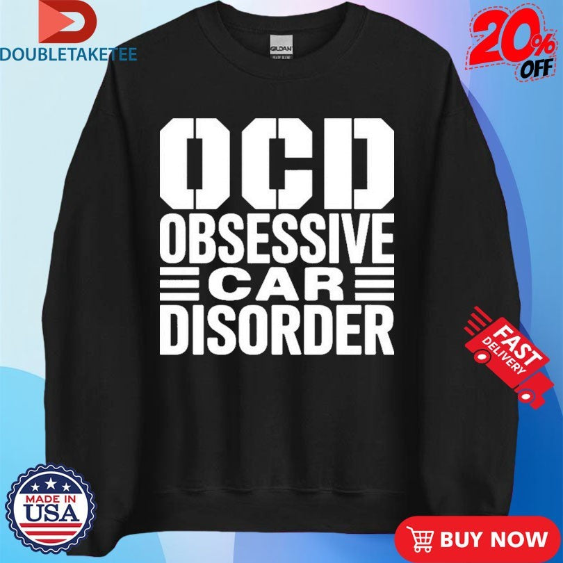Official Obsessive Car Disorder Shirts