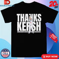 Official Official Clayton Kershaw Thank Kersh Los Angeles Dodgers Shirts