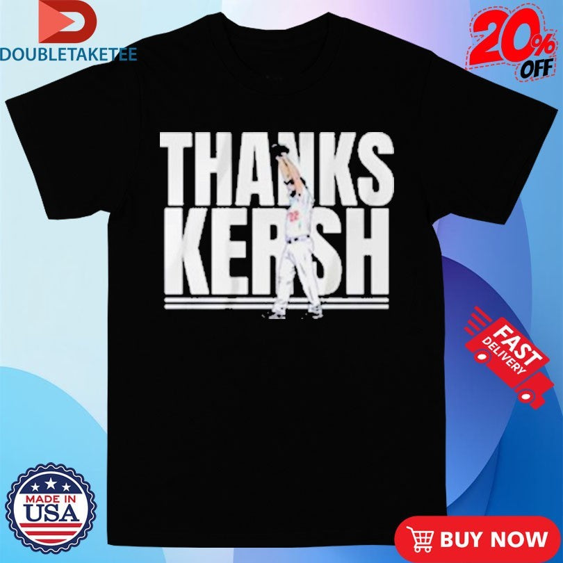 Official Official Clayton Kershaw Thank Kersh Los Angeles Dodgers Shirts