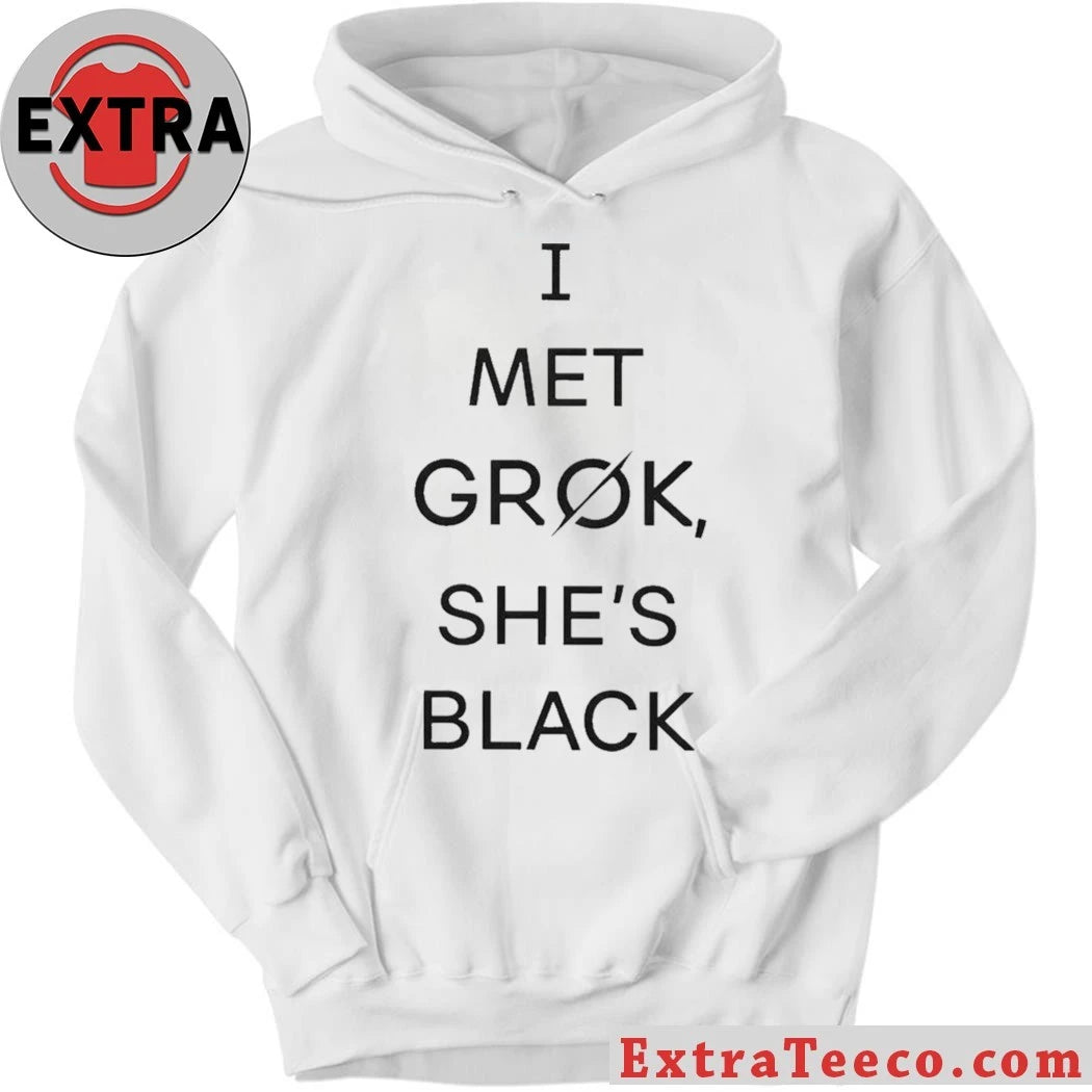 Official Official I Met Grok She’s Black 2026 T-Shirt