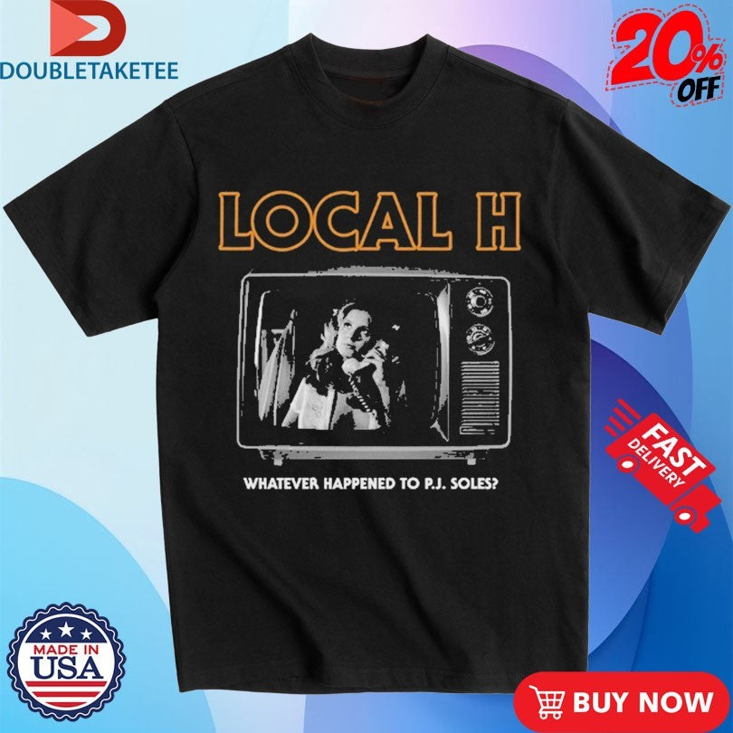 Official Official Local H Whatever Happened To PJ Soles Halloween TV Shirts