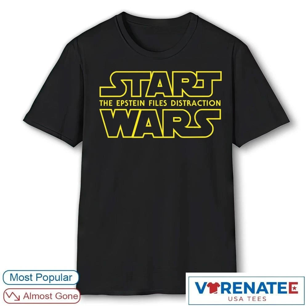 Official Official Start Wars The Epstein Files Distraction shirt