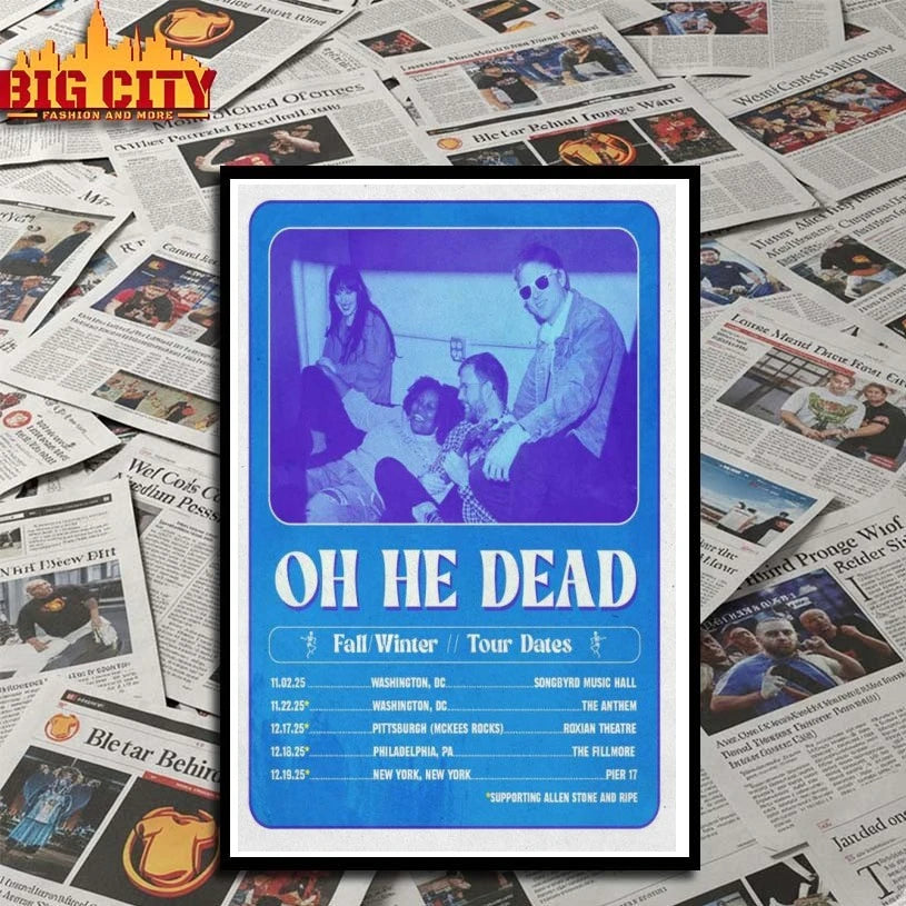 Official Oh He Dead Fall Winter 2025 New Poster Shirts