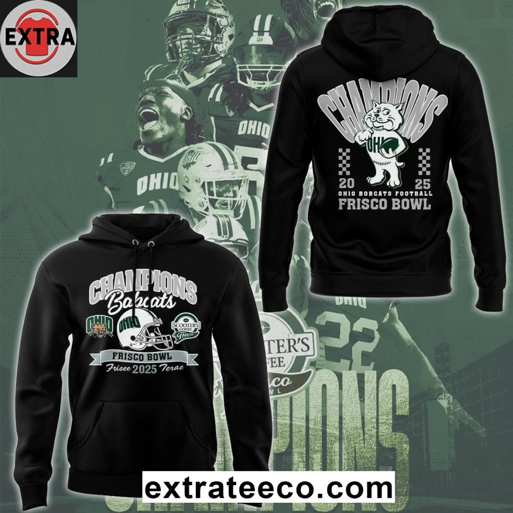 Official Ohio Bobcats Frisco Bowl Champion 2025 Celebration Logo Hoodie T-Shirt