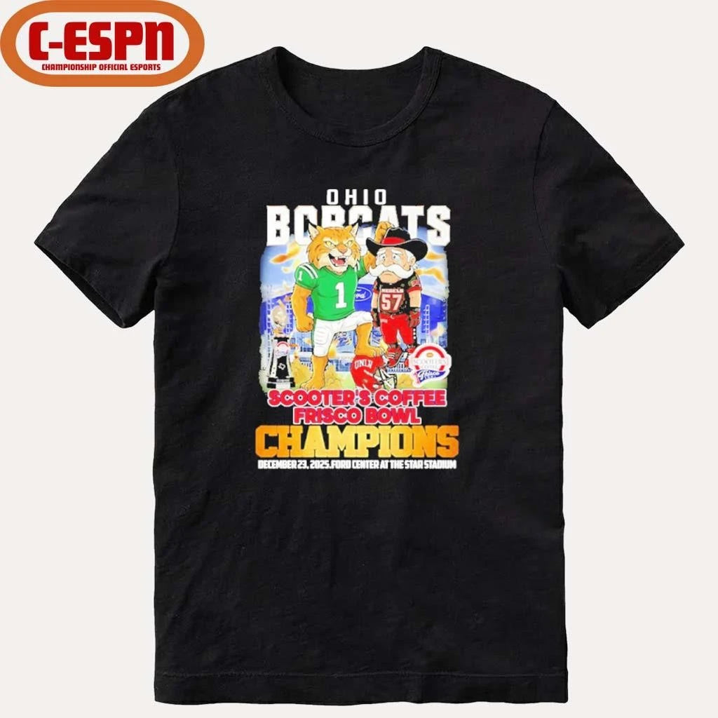 Official Ohio Bobcats mascot beat UNLV Rebels 2025 Scooter’s Coffee Frisco Bowl Champions shirt