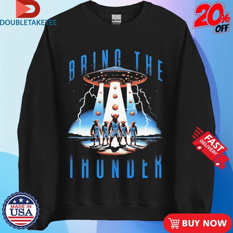 Official Oklahoma Thunder Bring The Thunder UFO OKC Shirts