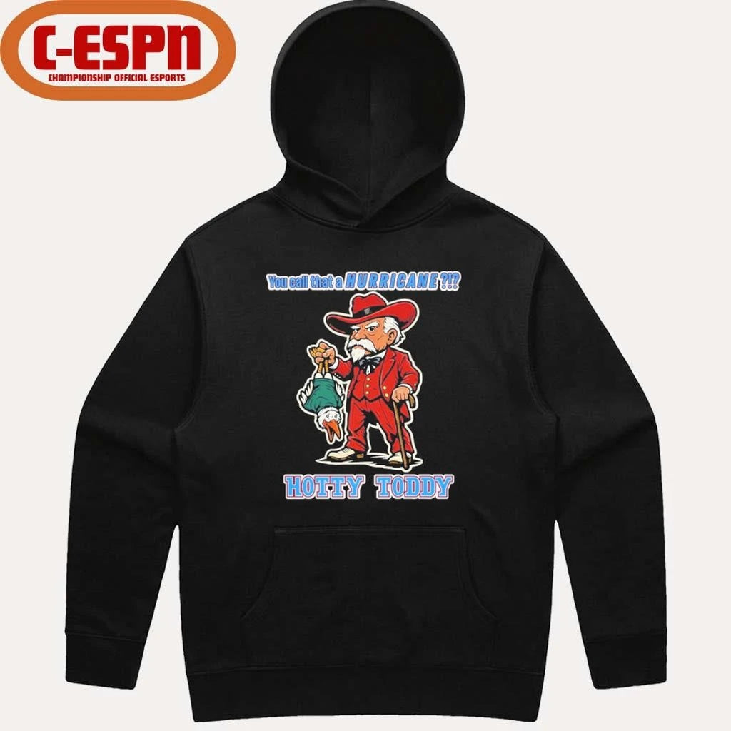 Official Ole Miss Football Hotty Toddy CFP Semifinal You Call That a Hurricane Shirt