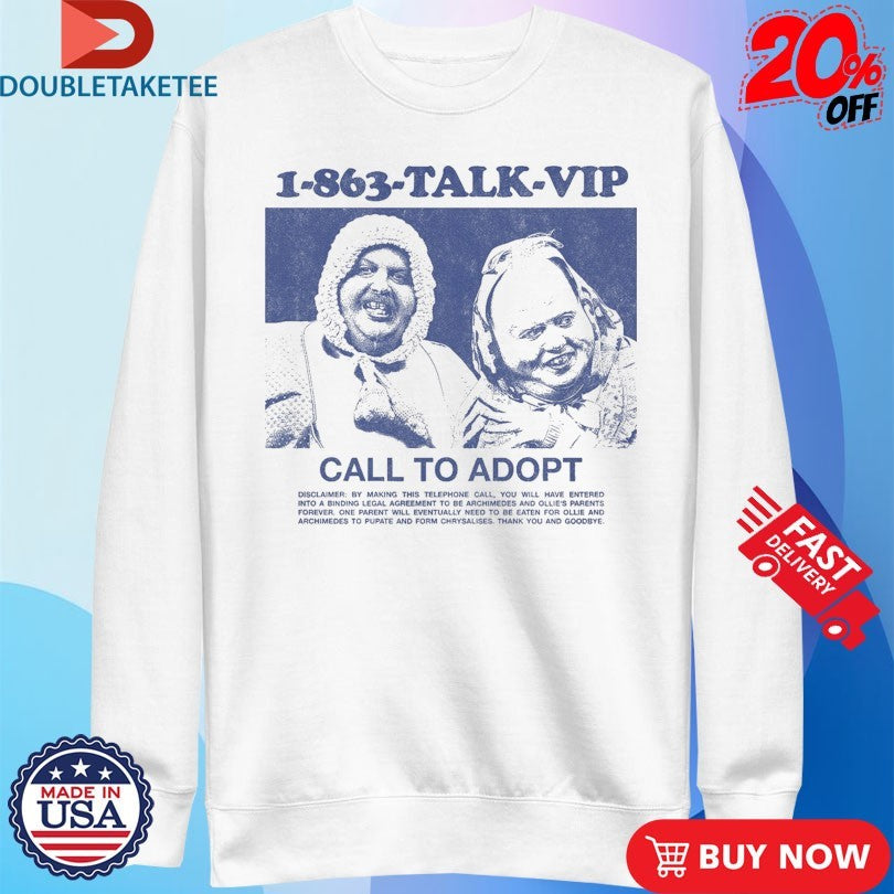 Official Ollie And Archimedes Talk Vip Call To Adopt Shirts