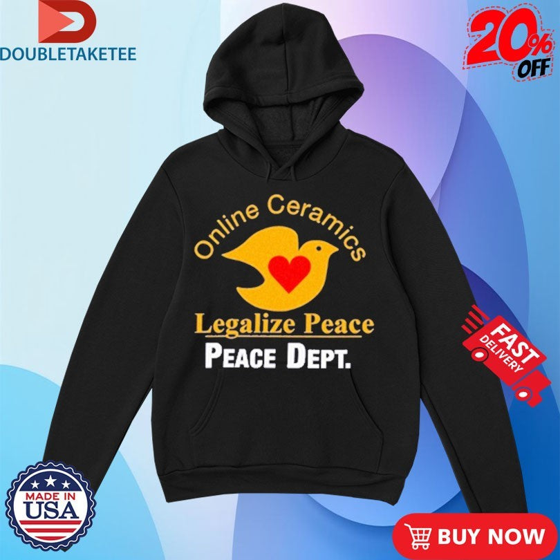 Official Online Ceramics Legalize Peace Peace Dept Bird Heart Shirts