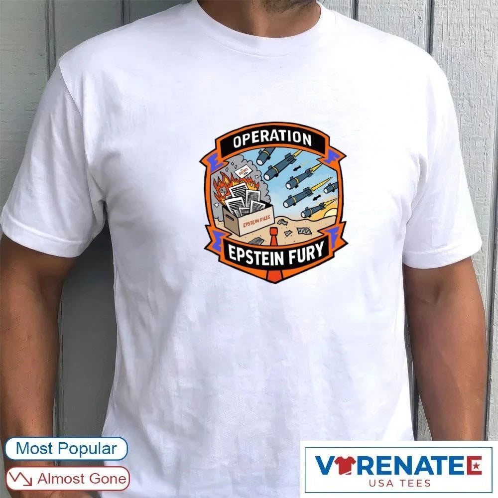 Official Operation Epstein Fury Epstein Files 2026 T-Shirt