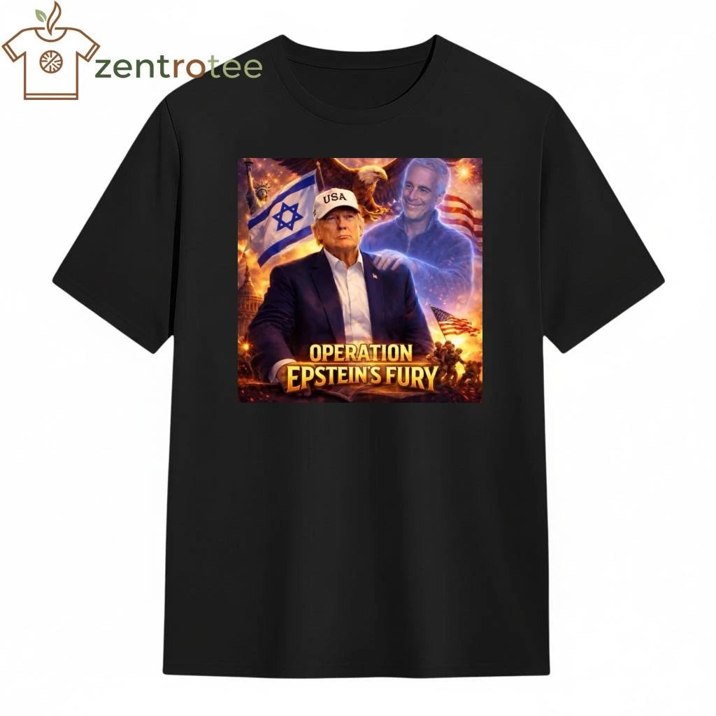 Official Operation Epstein’s Fury Trump Israel flag tee