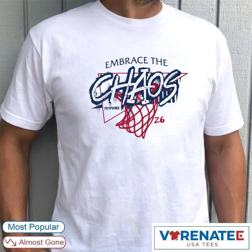 Official PHNX Embrace The Chaos Phoenix Suns Basketball T-Shirt