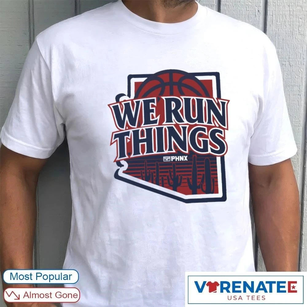 Official PHNX We Run Things Arizona Wildcats Basketball T-Shirt