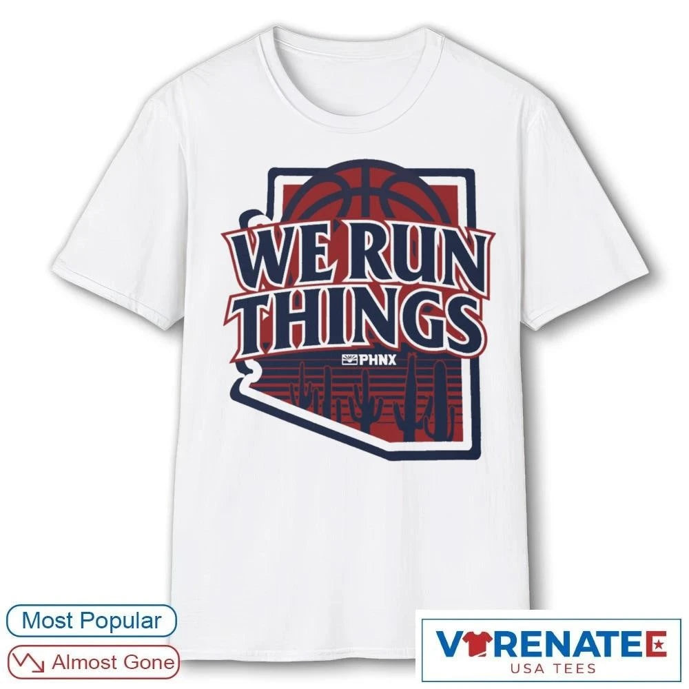 Official PHNX We Run Things Arizona Wildcats Basketball T-Shirt