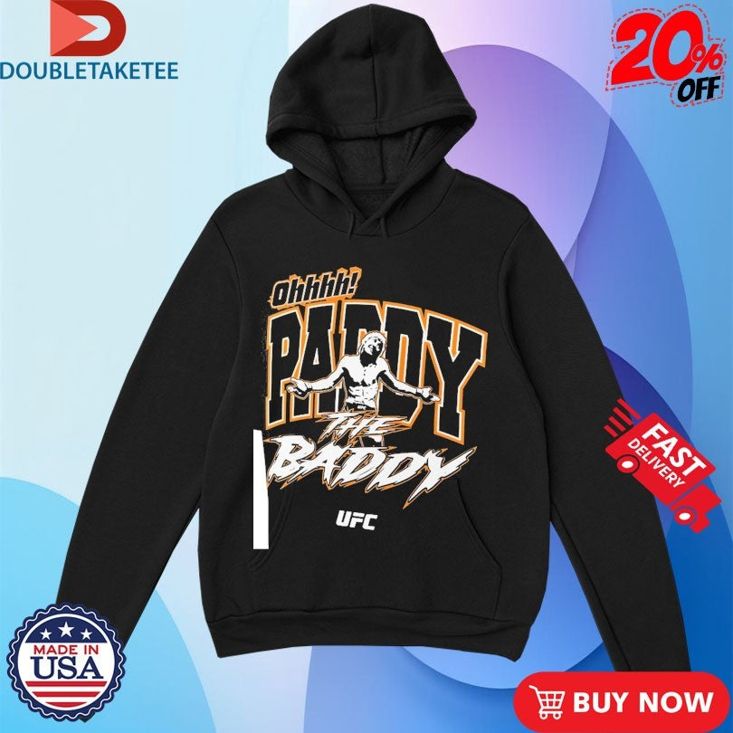Official Paddy Pimblett Oh, Paddy The Baddy Fighter UFC Shirts