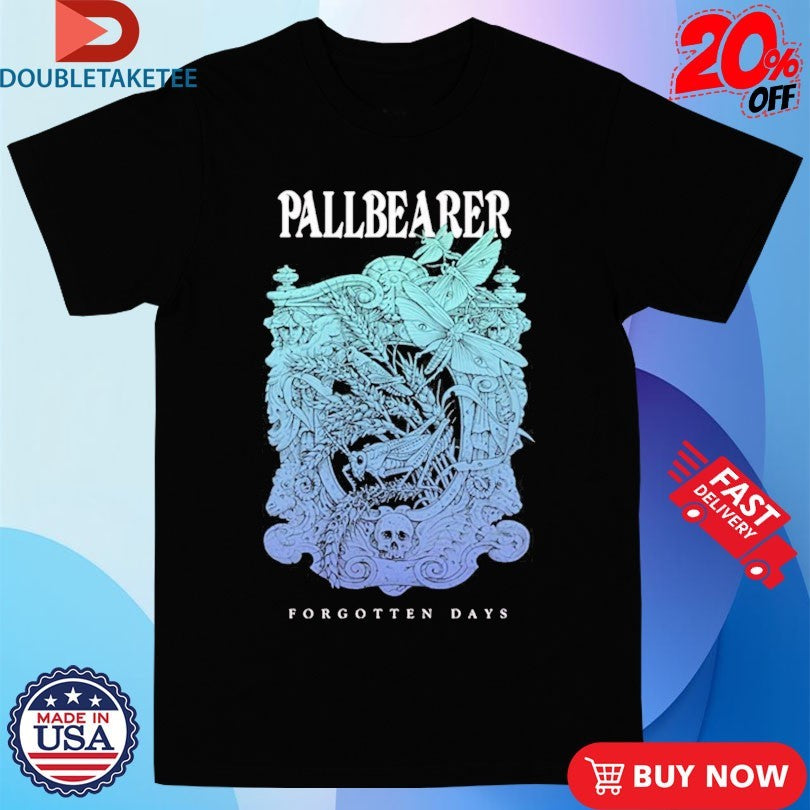 Official Pallbearer Forgotten Days Famine Shirts