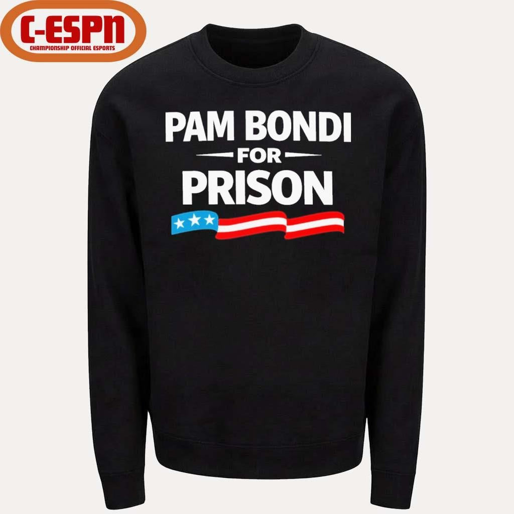 Official Pam Bondi For Prison Shirt
