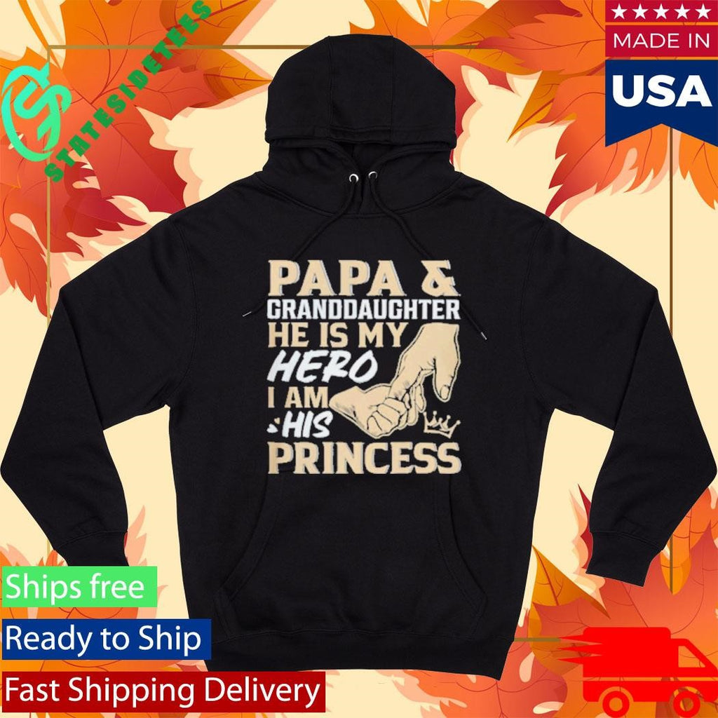Official Papa and Granddaughter He Is My Hero I Am His Princess Father’s Day Shirt