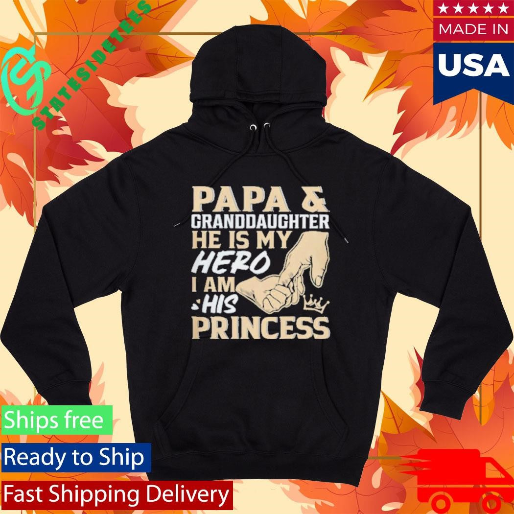 Official Papa and Granddaughter He Is My Hero I Am His Princess Father’s Day Shirt