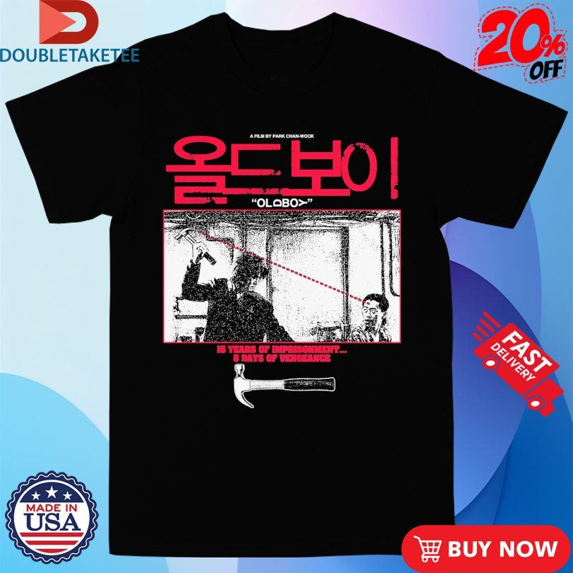 Official Park Chan Wook Old Boy 15 Years Of Imprisonment 5 Days Of Vengeance Hammer Shirts