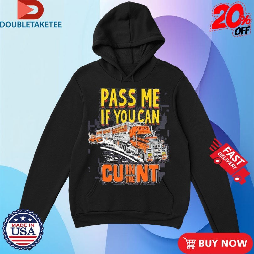 Official Pass Me If You Can CU In The NT Shirts