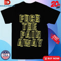 Official Peaches Fuck The Pain Away FTPA Shirts