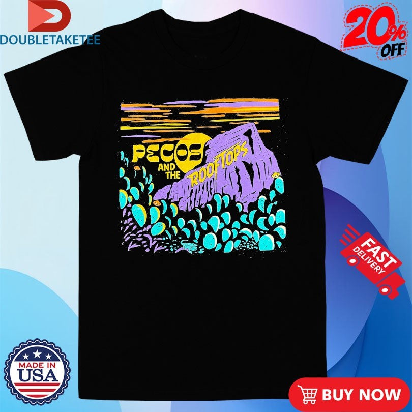 Official Pecos And The Rooftops Skyline Shirts