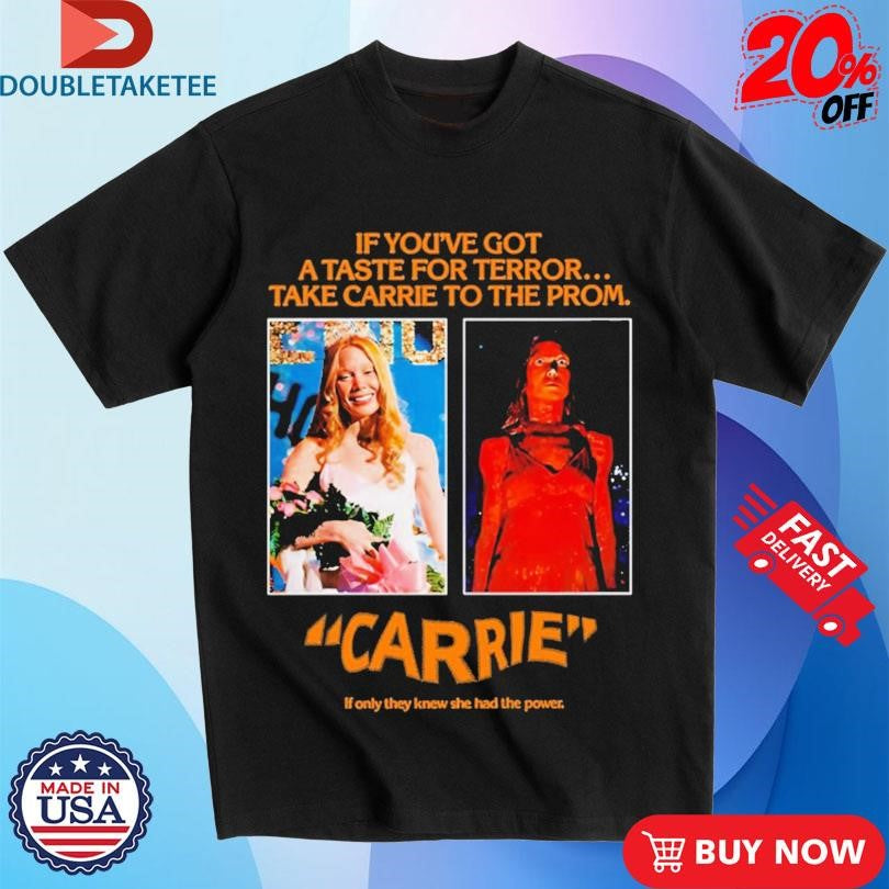 Official Pedro Pascal If You’ve Got A Taste For Terror Take Carrie To The From If Only They Knew She Had The Power Jw Anderson Black Carrie 1976 Shirts