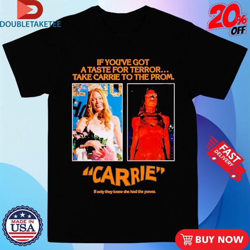 Official Pedro Pascal If You’ve Got A Taste For Terror Take Carrie To The From If Only They Knew She Had The Power Jw Anderson Black Carrie 1976 Shirts