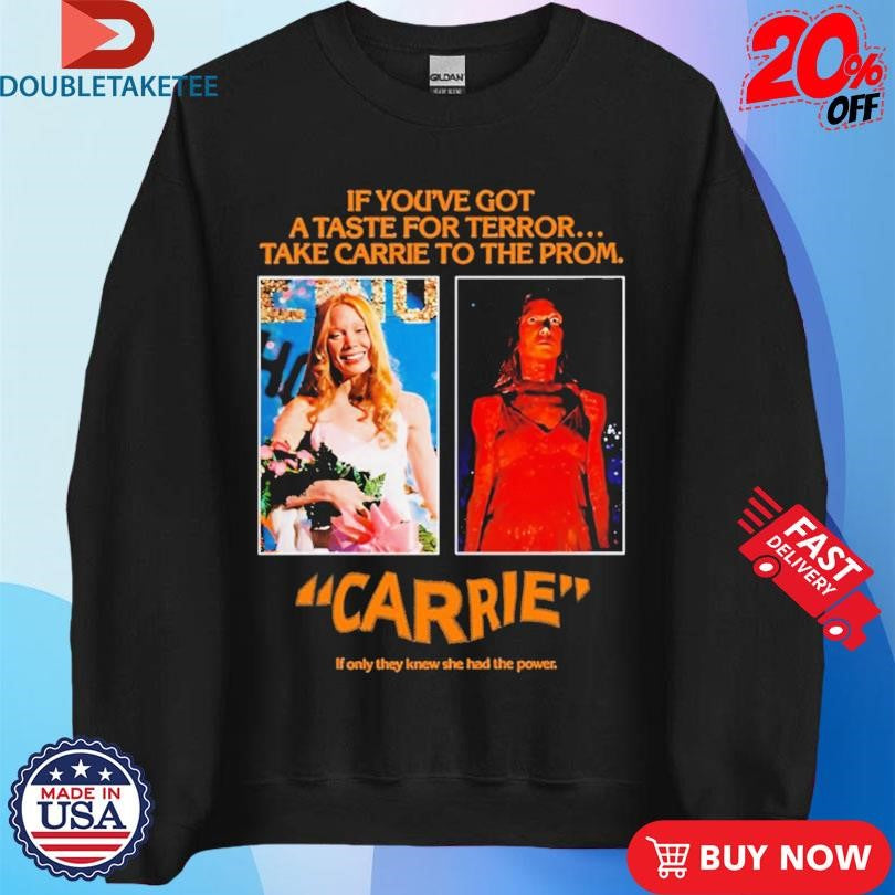 Official Pedro Pascal If You’ve Got A Taste For Terror Take Carrie To The From If Only They Knew She Had The Power Jw Anderson Black Carrie 1976 Shirts