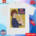 Official Peggy The Riveter Ho Yeah Woman Strong Shirts