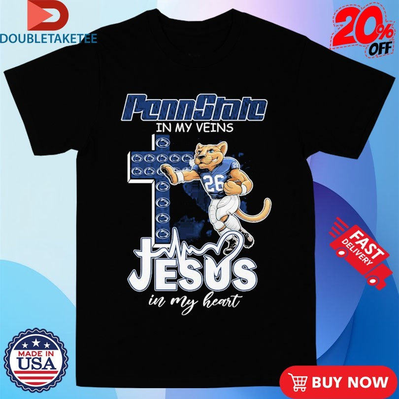 Official Penn State Nittany Lions In My Veins Jesus In My Heart Mascot Cross Shirts