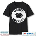 Official Penn State Nittany Lions Wrestling March Matness T-Shirt