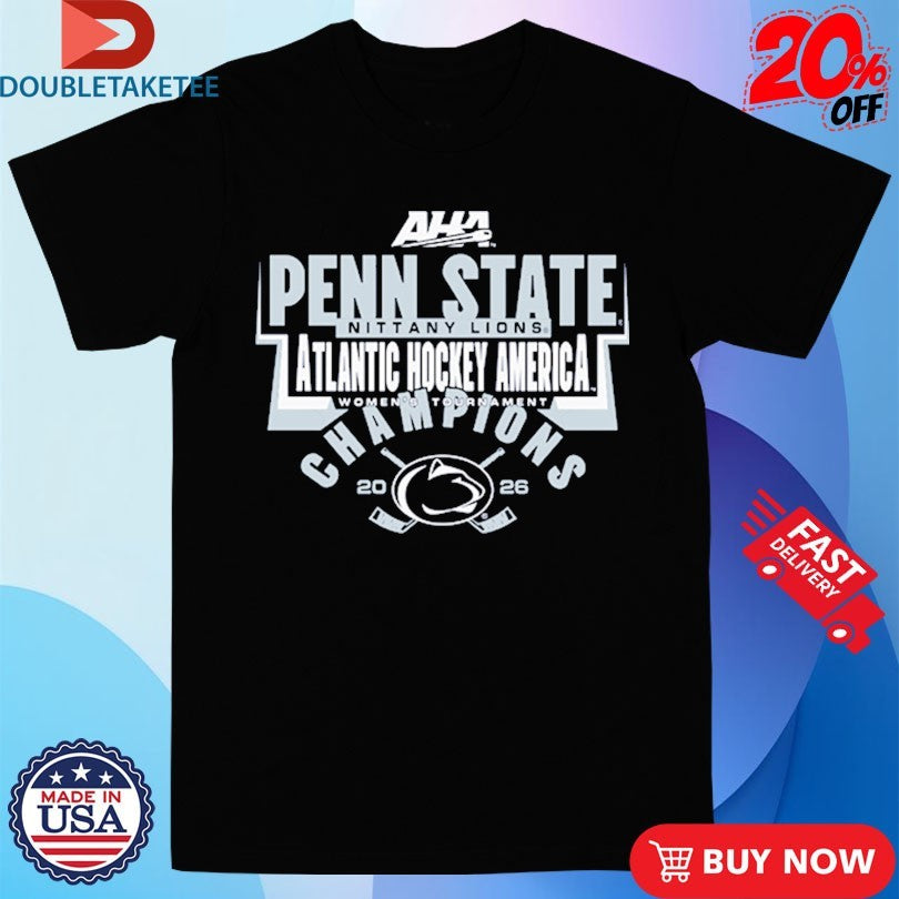 Official Penn State Women’s Hockey AHA Tournament Champions2026  Shirts