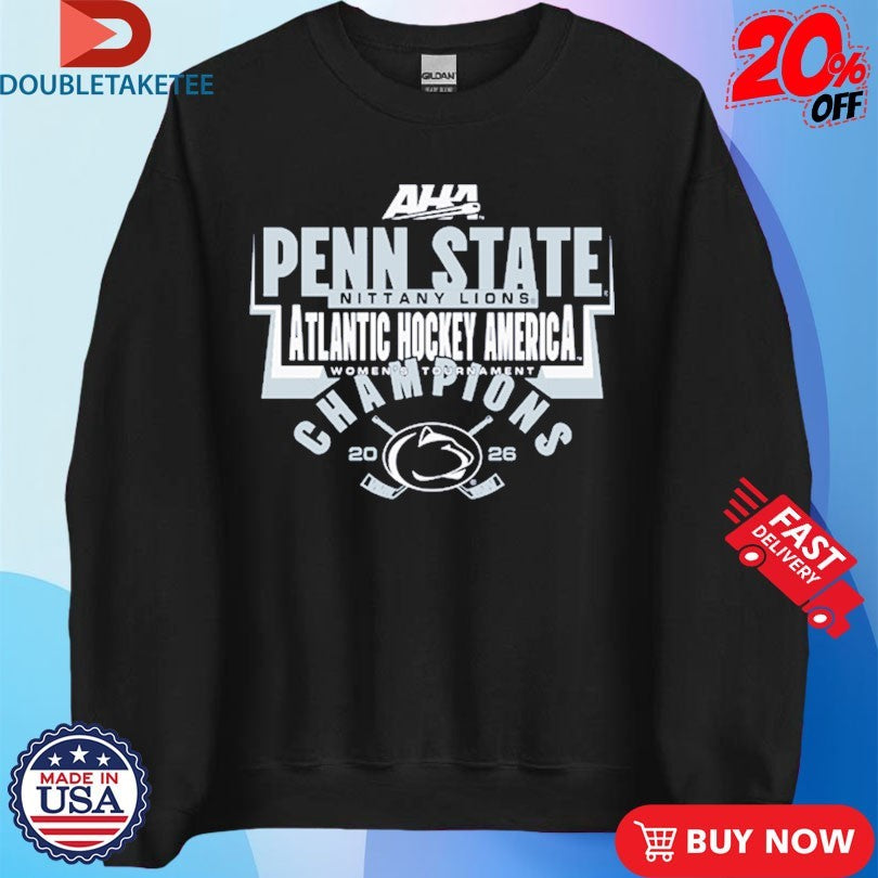 Official Penn State Women’s Hockey AHA Tournament Champions2026  Shirts